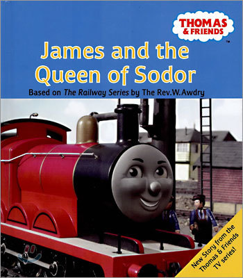 James and the Queen of Sodor : From the TV Series
