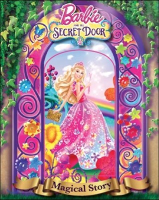 Barbie and the Secret Door Magical Story
