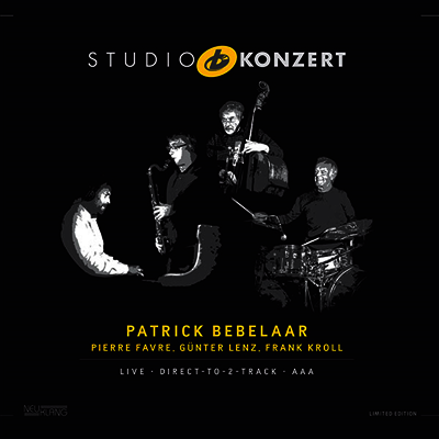 Patrick Bebelaar & Pierre Favre & Gunter Lenz & Frank Kroll — Studio Konzert (Limited Edition) 앨범 커버