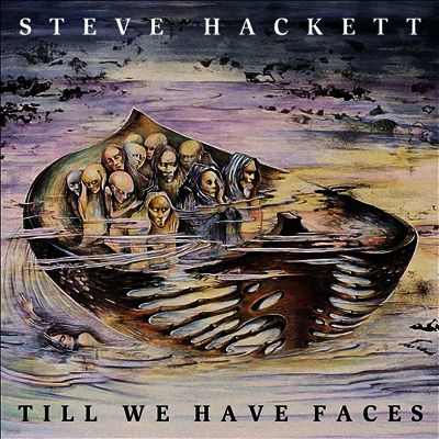 Steve Hackett — Till We Have Faces (Reissue) 앨범 커버