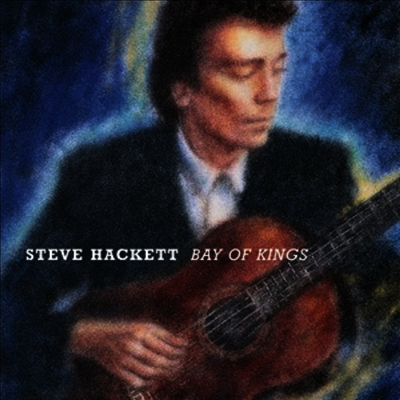 Steve Hackett — Bay Of Kings (Reissue) 앨범 커버