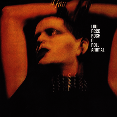 Lou Reed — Rock N Roll Animal 앨범 커버