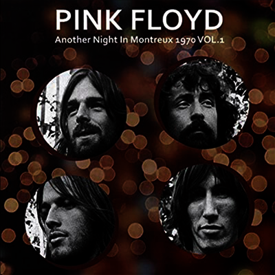 Pink Floyd — Another Night In Montreux 1970 Vol.1 앨범 커버