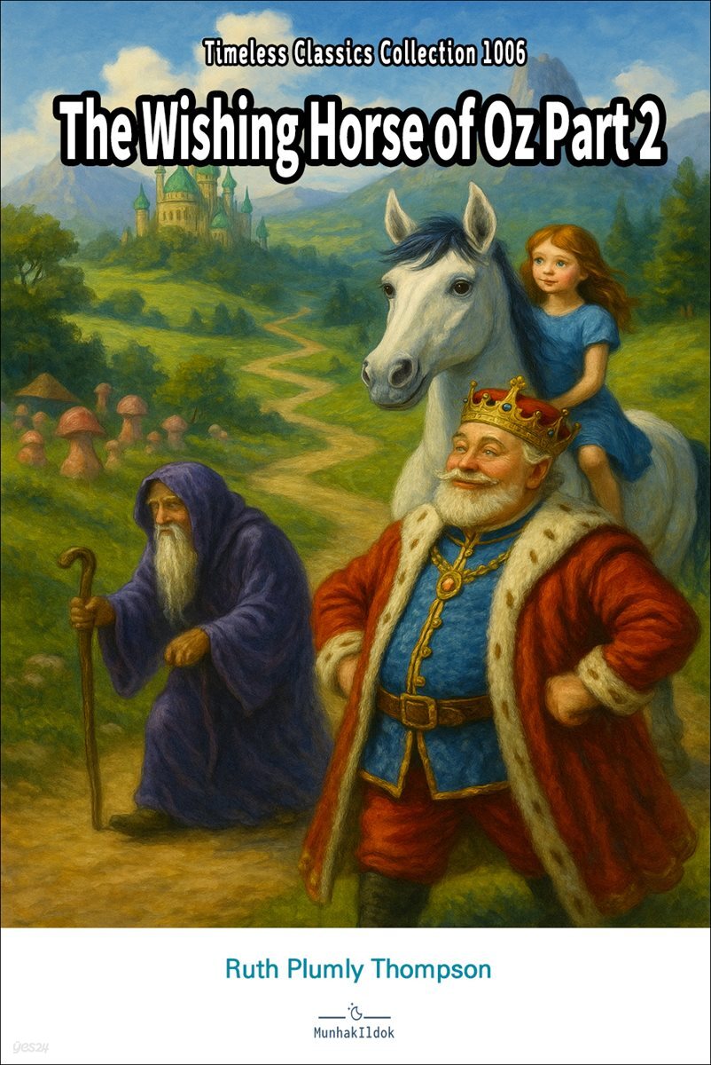 The Wishing Horse of Oz Part 2