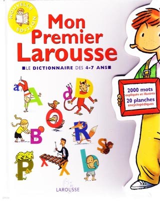 Mon Premier Larousse : Le dictionnaire des 4-7ans