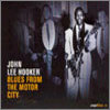 John Lee Hooker - Blues From The Motor City
