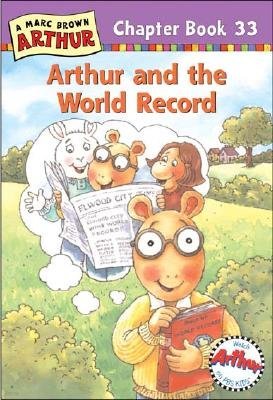 Arthur Chapter Book 33 : Arthur and the World Record