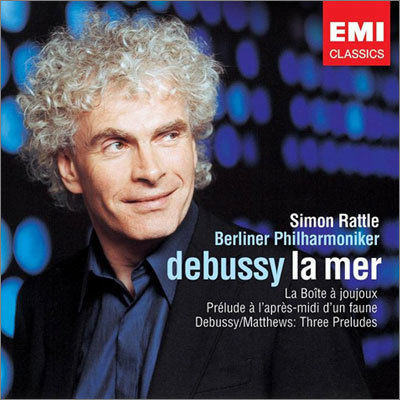 Debussy : La Mer : Simon RattleBerliner Philharmoniker
