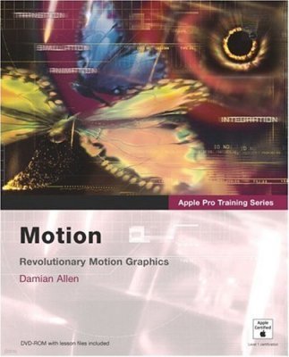 Apple Pro Training Series : Motion