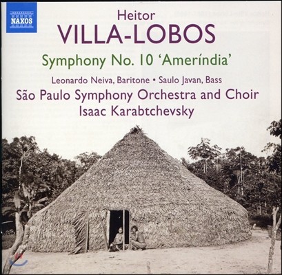Isaac Karabtchevsky 빌라-로보스: 교향곡 10번 `아메린디아` (Villa-Lobos: Symphony No. 10 'Amerindia')