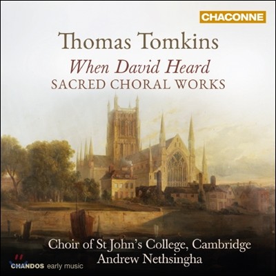 Choir of St John's College 丶 Ų:  â ǰ (Thomas Tomkins: When David heard)