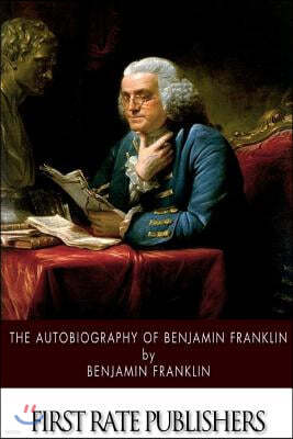 The Autobiography of Benjamin Franklin