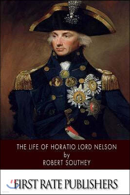 The Life of Horatio Lord Nelson