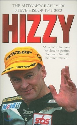 Hizzy: The Autobiography of Steve Hislop