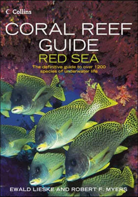 Coral Reef Guide: Red Sea: The Definitive Guide to Over 1200 Species of Underwater Life