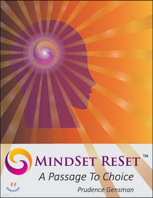 MindSet ReSet: A Passage To Choice