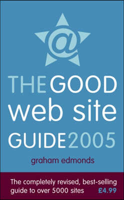 The Good Web Site Guide 2005