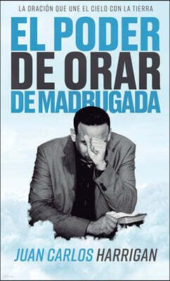 Renacer El poder de orar de madrugada