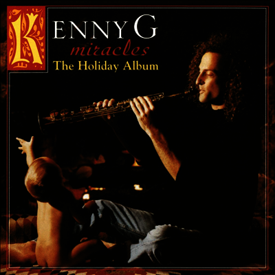 Kenny G — Miracles: A Holiday Album 앨범 커버