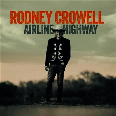 Rodney Crowell — Airline Highway 앨범 커버