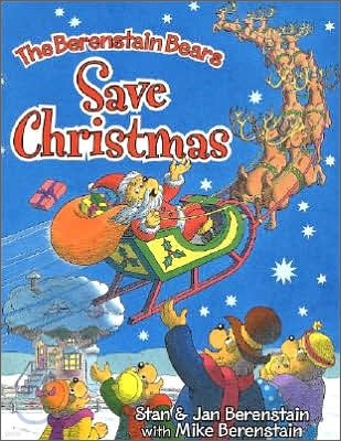 The Berenstain Bears Save Christmas