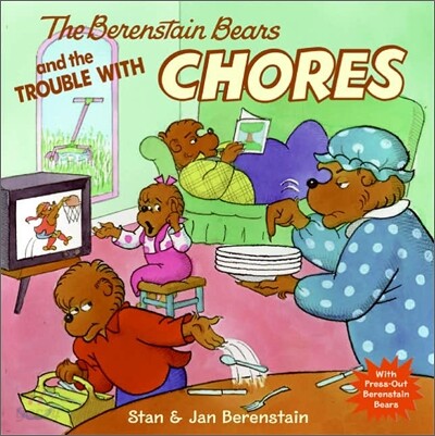 The Berenstain Bears and the Trouble with Chores