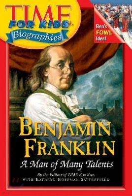 Time For Kids Biographies : Benjamin Franklin