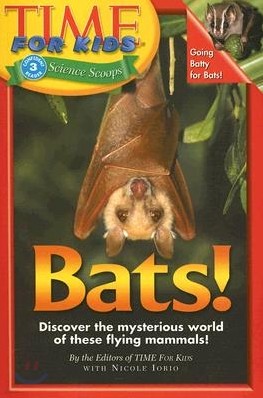 Time For Kids Science Scoops 3 : Bats!