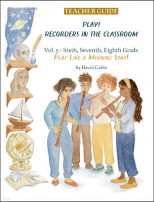 Waldorf Publications Play! Recorders in the Classroom