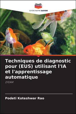 Techniques de diagnostic pour (EUS) utilisant l'IA et l'apprentissage automatique