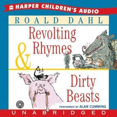 Revolting Rhymes & Dirty Beasts : Audio CD