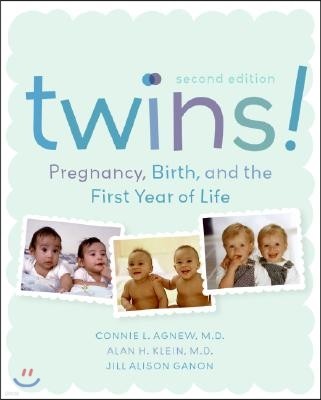 Twins! 2e: Pregnancy, Birth and the First Year of Life