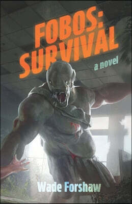 Wade Forshaw Fobos: Survival