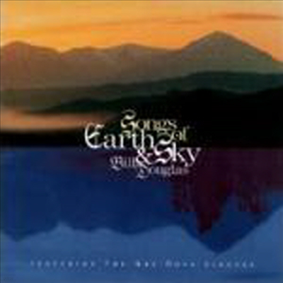 Bill Douglas - Songs Of Earth & Sky (CD)