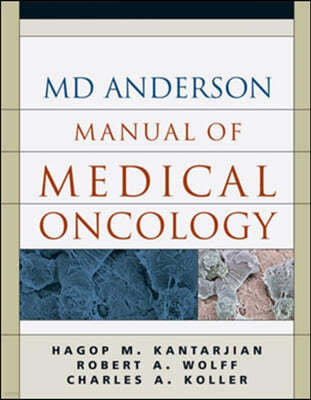 The Md Anderson Manual Of Medical Oncology