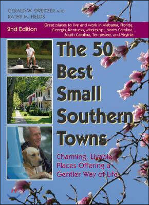 50 Best Small Southern Towns, 2nd Ed