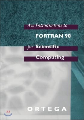 An Introduction to FORTRAN 90 for Scientific Computing