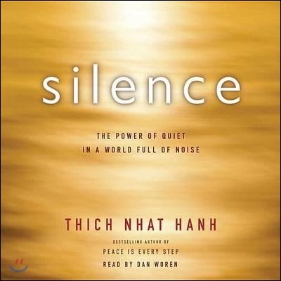 Silence: The Power of Quiet in a World Full of Noise
