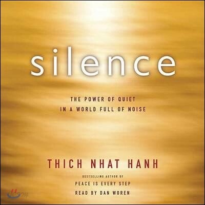Silence: The Power of Quiet in a World Full of Noise