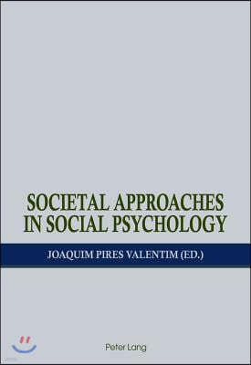 Societal Approaches in Social Psychology