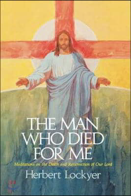 The Man Who Died For Me