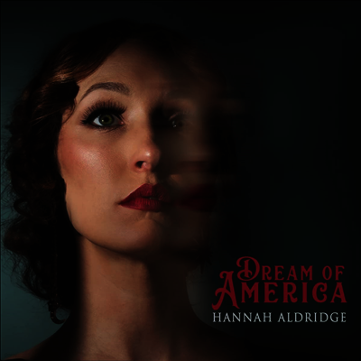 Hannah Aldridge — Dream Of America 앨범 커버