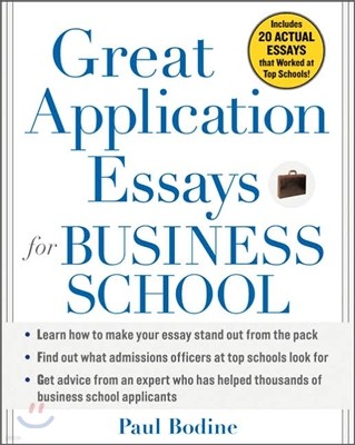 Great Application Essays for Business School