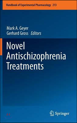 Novel Antischizophrenia Treatments