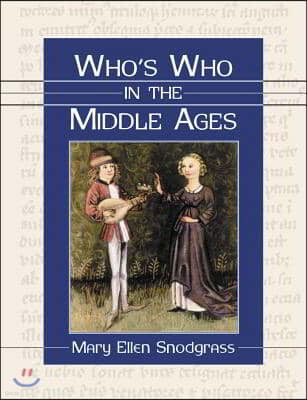 Who's Who in the Middle Ages