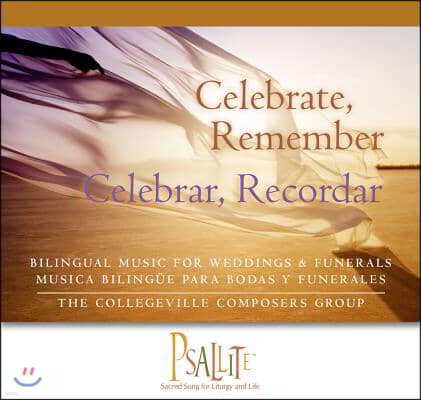 Celebrate, Remember / Celebrar, Recordar: Bilingual Music for Weddings and Funerals / Musica Bilingue Para Bodas Y Funerales