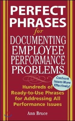 Perfect Phrases for Documenting Employee Performance Problems