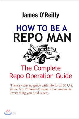 How to be a Repo Man: The Complete Repo Operation Guide