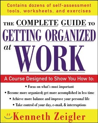 Getting Organized at Work: 24 Lessons to Set Goals, Establish Priorities, and Manage Your Time