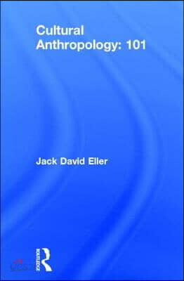 Cultural Anthropology: 101